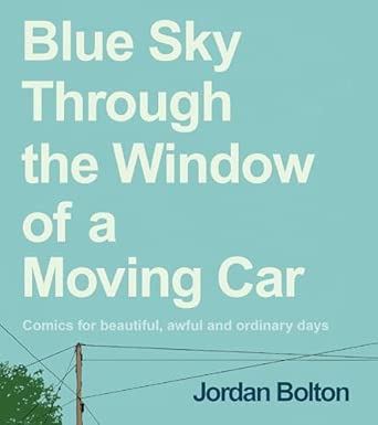 Blue Sky Through the Window of a Moving Car (Signed copy)